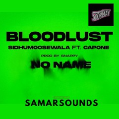 Bloodlust Remix- SamarSounds