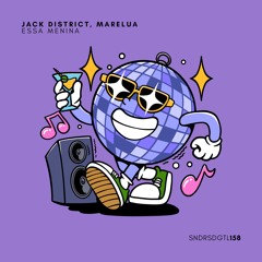 PREMIERE: Jack District, Marelua - Essa Menina [Sundries]