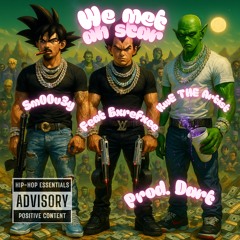 We met ah star (0n KWE) sm00v3y feat BXREFXCE prod.DART [KWE The Artist]