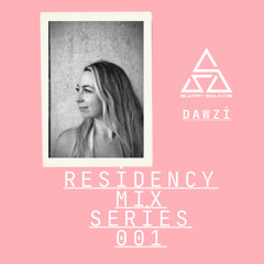 RESIDENCY MIX SERIES 001: DAWZI