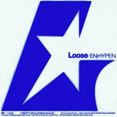 Loose - Enhypen
