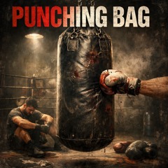 PUNCHING BAG.mp3