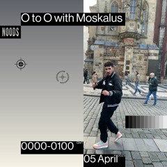 O To O with Moskalus