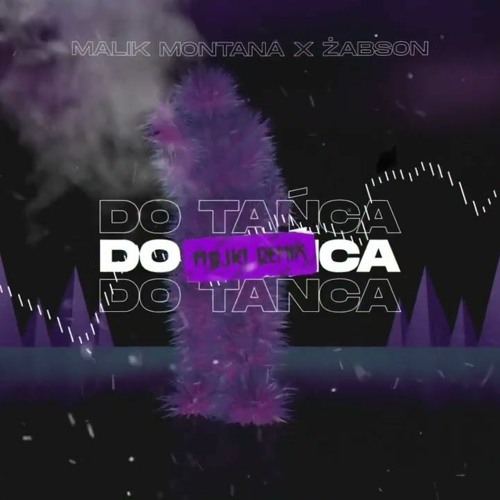 Malik Montana x Żabson - Do Tańca (Majki Remix)