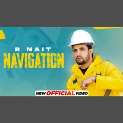 Navigation - R Nait (0fficial Mp3)