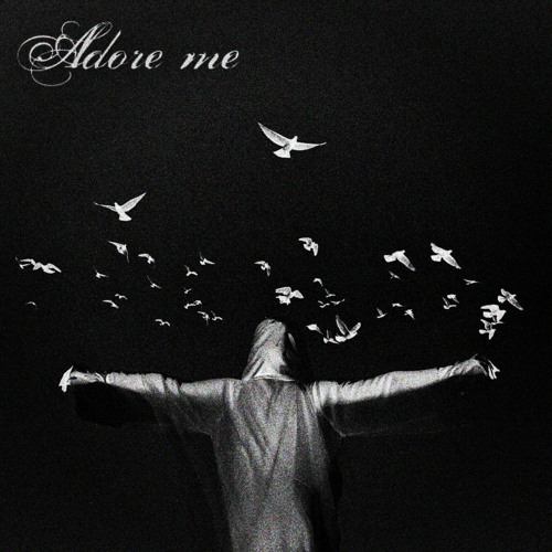Adore Me (2022 Throwaway)