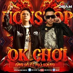 Nonstop OK Chơi - Bình Hồ Ft Phú Huỳnh