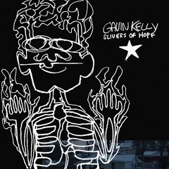 Gavin Kelly - Slivers of Hope