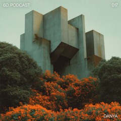 6D. Podcast 017 - Danya