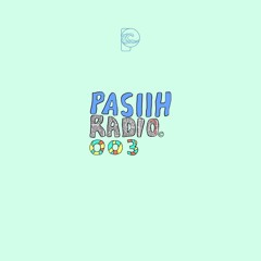 PASIIH RADIO 003