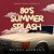 Artwork for 80's Summer Splash  (Dance-Maxi-Single 2)