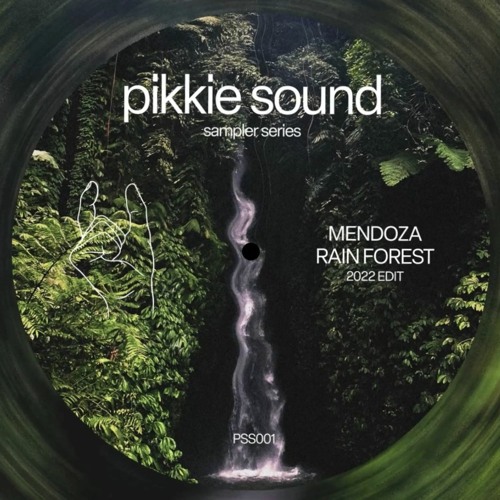 FREE DL - Mendoza - Rainforest (2022 Edit) [PSS001]