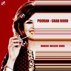 Shab bood (Mohsen Hossein Remix)