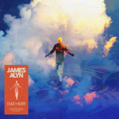 James Alyn - Take My Body