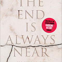 [Download] KINDLE 📂 The End Is Always Near: Apocalyptic Moments, from the Bronze Age