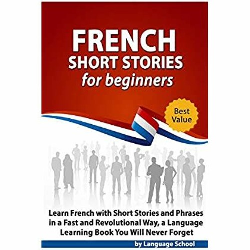 Stream [PDF] ⚡️ DOWNLOAD French Short Stories for Beginners Learn French  with Short Stories and Phrases from Harlee Kramer | Listen online for free  on SoundCloud