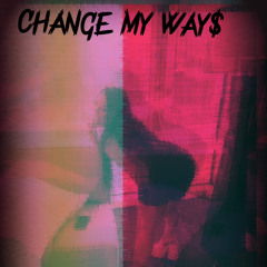 Change My Way$