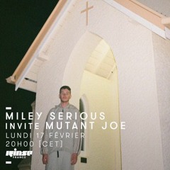 Mutant Joe Mix for Rinse FM