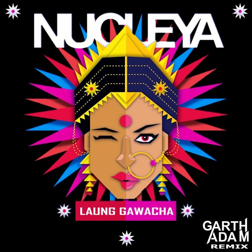 Nucleya - Laung Gawacha (Ft. Avneet Khurmi)(Garth Adam Remix)