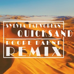 Sylvia Takvorian - Quicksand (Roope Bahne Remix)