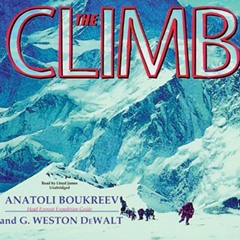 GET PDF 💞 The Climb by  Anatoli Boukreev,G. Weston DeWalt,Lloyd James,Inc. Blackston