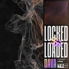 Dava - Locked & Loaded (feat. Limmz) [Premiere]