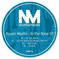 Ruven Medici - To The Bone - Snippet