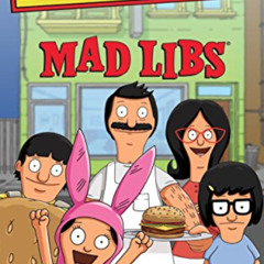 download PDF 🖌️ Bob's Burgers Mad Libs: World's Greatest Word Game by  Billy Merrell