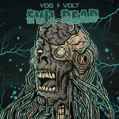 YDG & Volt - Evil Dead