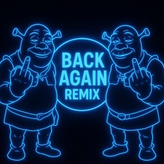 BACK AGAIN REMIX