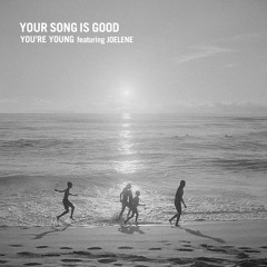 You're Young (feat. Joelene)