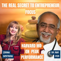 How to Boost Business Growth with Focus & Flow | Dr. Ravi Iyer on Entrepreneur Performance