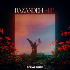 Bazandeh (Apollo Remix)