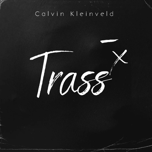 Calvin Kleinveld - Trass