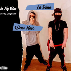 9eleven macc x Lil Dime - In my veins (Prod. BeatsBySav x Leekyonpluto)