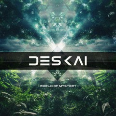 Deskai - World Of Mystery