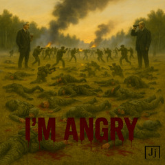 I'm Angry