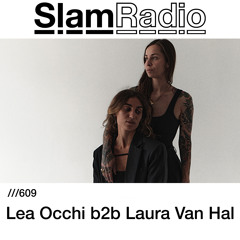 #SlamRadio - 609 - Lea Occhi B2B Laura Van Hal
