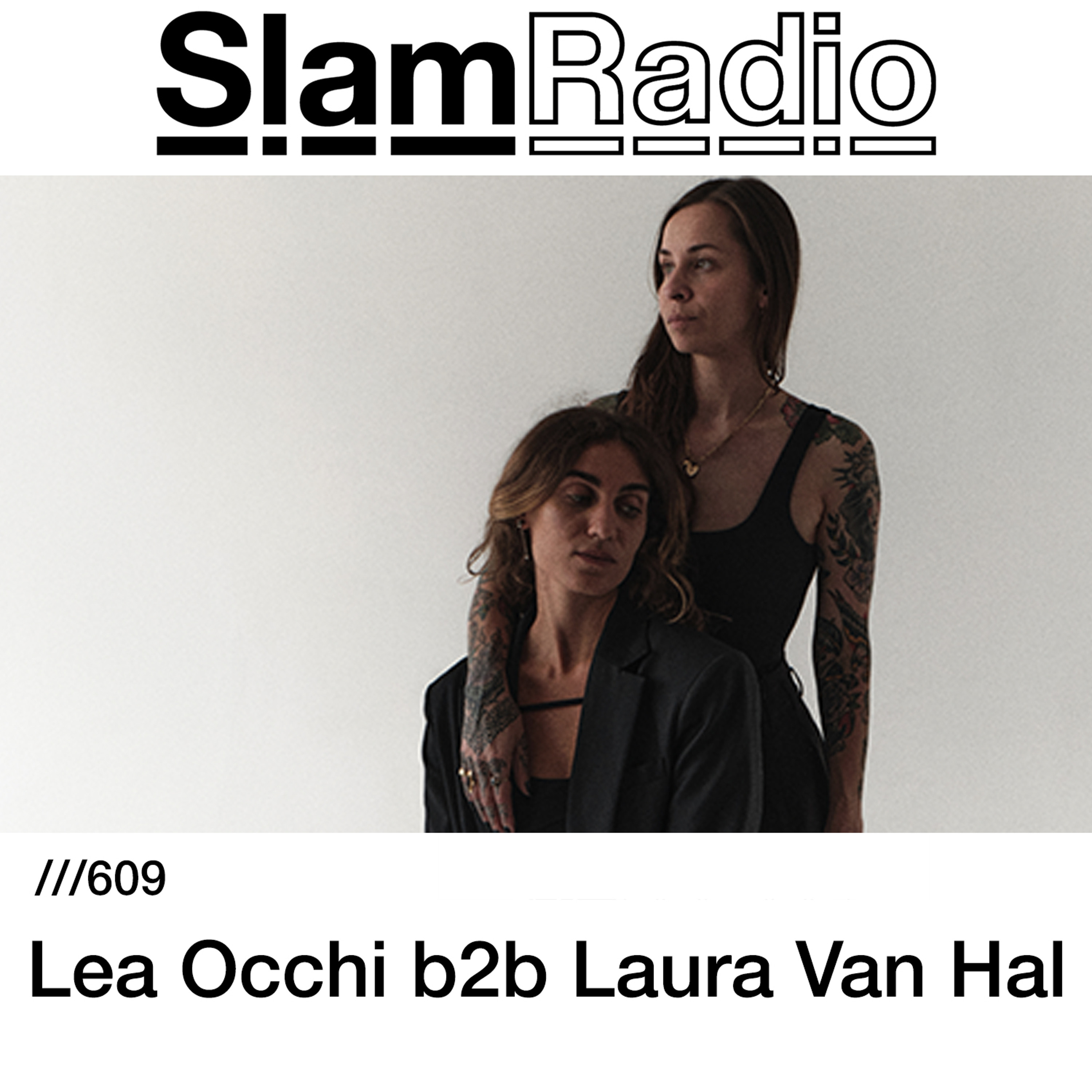 #SlamRadio - 609 - Lea Occhi B2B Laura Van Hal