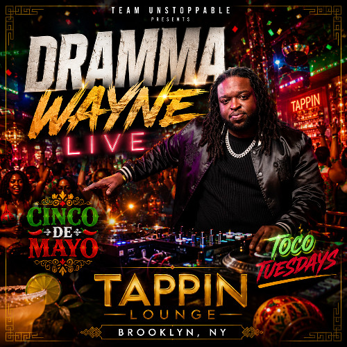 Stream Cinco de Mayo Party 2026 x DJ Dramma Wayne & Team