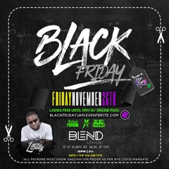 Black Friday Jam Fridays At Blend Lounge 11.26.21