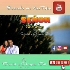 YO TE BUSCO David y Ángela Gil Ministries
