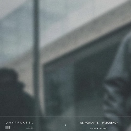 REINCARNATE. - FREQUENCY [UNVAPOR EXCLUSIVE]