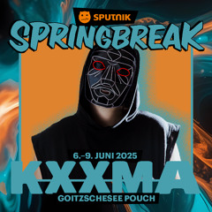 KXXMA @ Sputnik Spring Break 2025