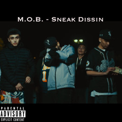 M.O.B. - Sneak Dissin (Prod. Kayoe)