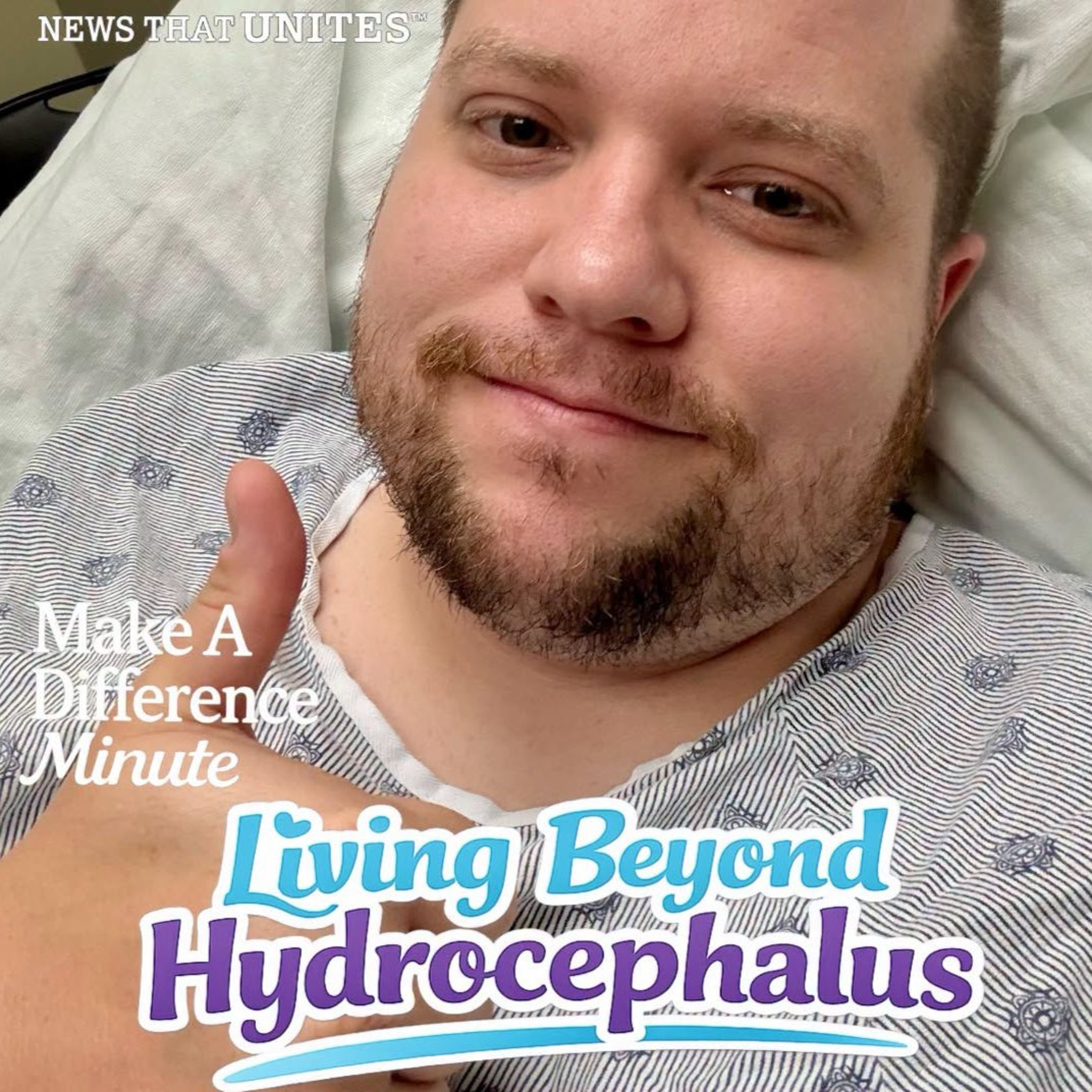Make A Difference Minute: Living Beyond Hydrocephalus episode artwork