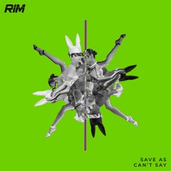 Save As - Cant Say  (Original Mix) [RIM] // Tech House Premiere