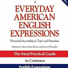 ^Read^ NTC's Dictionary of Everyday American English Expressions (McGraw-Hill ESL References) b