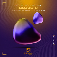 Dylan Deck, DEGG (MT) - Cloud 9 (Matias Ocano Remix) [Droid9]