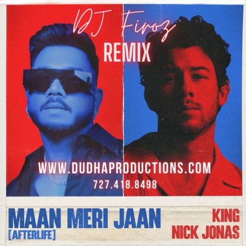 Maan Meri Jaan - King feat. Nick Jonas DJ Firoz Remix